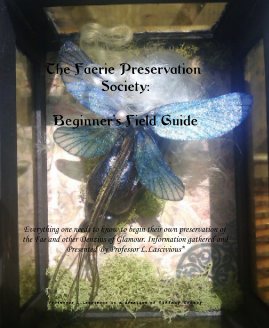 The Faerie Preservation Society: Beginner's Field Guide book cover