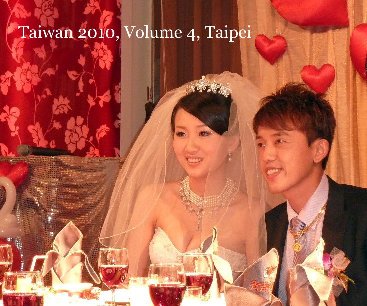 Taiwan 2010, Volume 4, Taipei nach Eric Hadley-Ives anzeigen