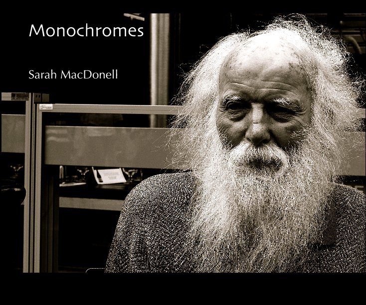 View Monochromes by Sarah MacDonell
