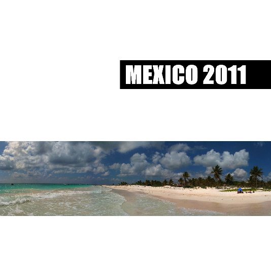 Ver Mexico 2011 por Nicholas B. Lee