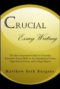Crucial Essay Writing book cover