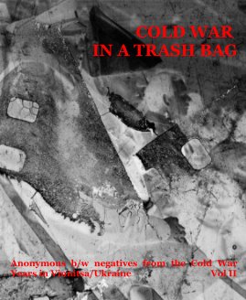 COLD WAR IN A TRASH BAG - Vol II  (Portraits) book cover
