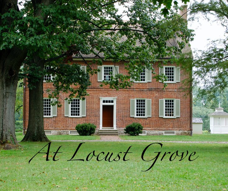View At Locust Grove by Marigold Blue