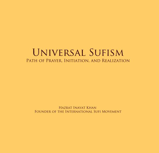 View Universal Sufism by Hazrat Inayat Khan