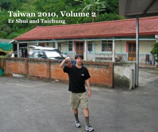 Taiwan 2010, Volume 2 Er Shui and Taichung book cover