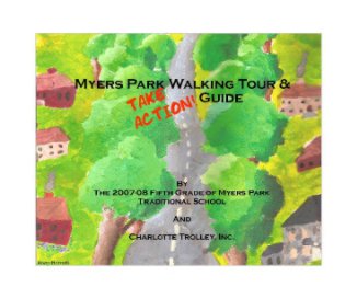 Myers Park Walking Tour & Take Action! Guide book cover