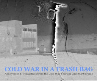 COLD WAR IN A TRASH BAG - Vol I book cover