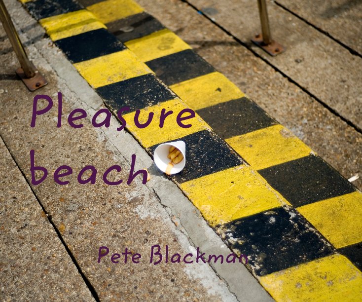 Bekijk Pleasure beach op Pete Blackman