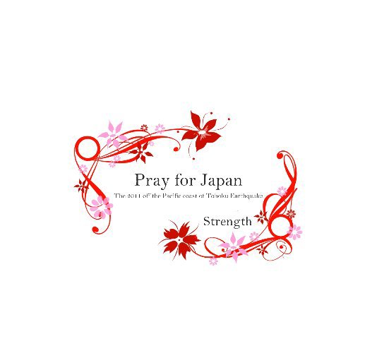 View Pray for Japan by YuttanDAD