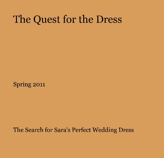 View The Quest for the Dress Spring 2011 by meggie48