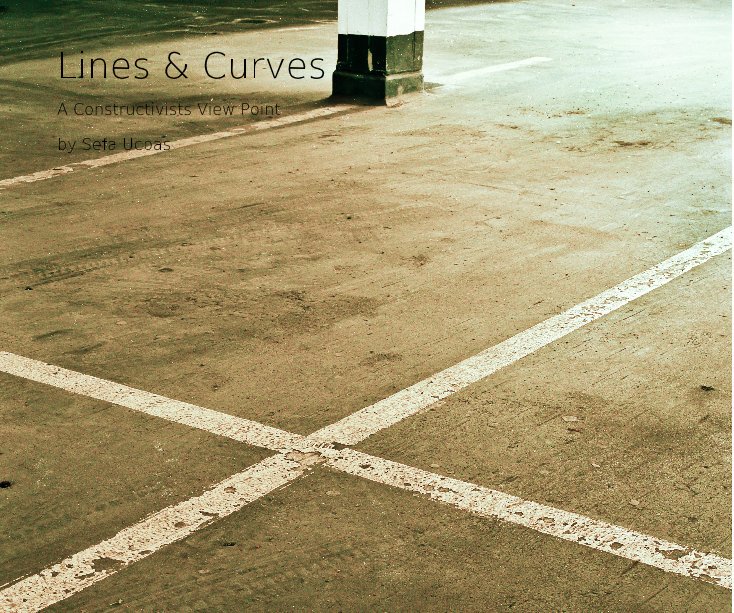 View Lines & Curves by Sefa Ucbas