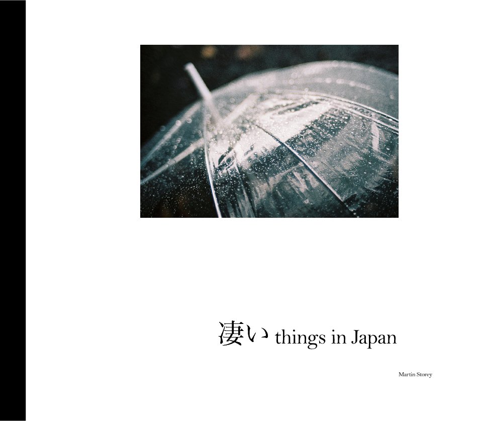 View Sugoi – Amazing – Things in Japan by Martin Storey