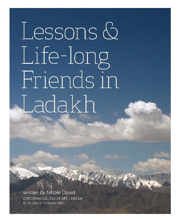 View Lessons & Life-long Friends in Ladakh by Nicole Dowd, design by Drew Ransom