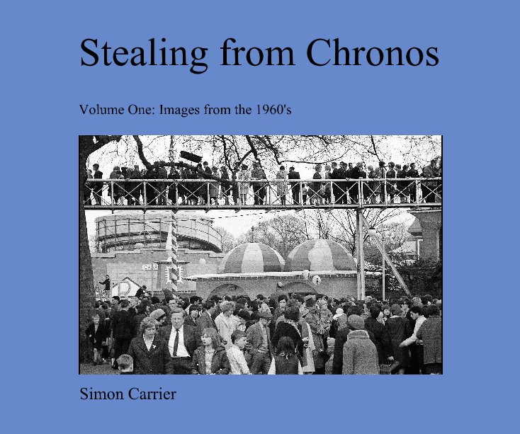 View Stealing from Chronos by Simon V A Carrier