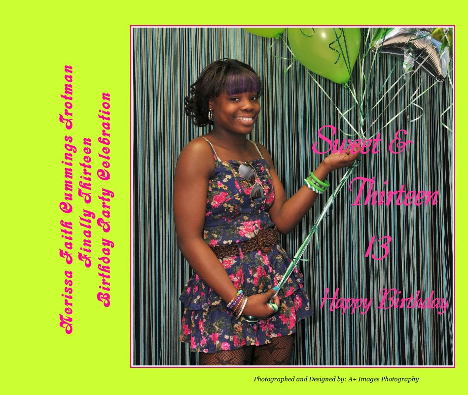 Ver Nerissa Faith Cummings Trotman Finally Thirteen Birthday Party Celebration por Photography & Design By : A+ Images Photograhpy