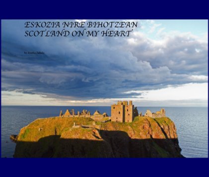Eskozia nire bihotzean Scotland on my heart book cover