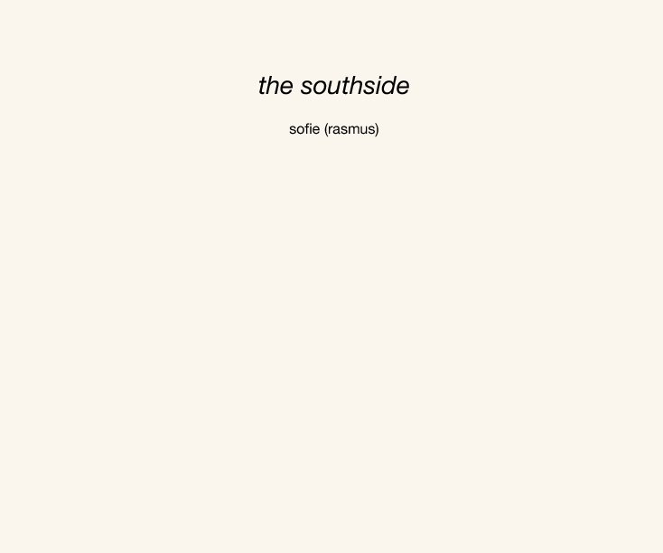 View the southside by sofie (rasmus)