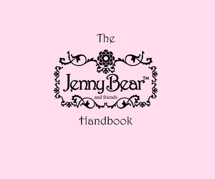 Visualizza The Jenny Bear and friends Handbook di Jenny Lee