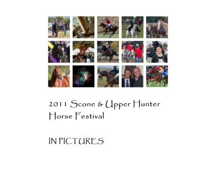 2011 Scone & Upper Hunter Horse Festival book cover