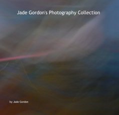 Jade Gordon's Photography Collection book cover