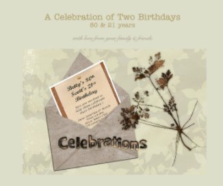 A Celebration of Two Birthdays
80 & 21 years book cover
