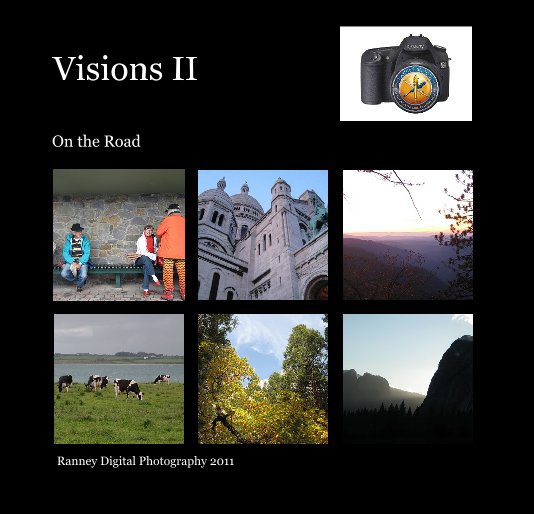 View Visions II by Ranney Digital Photography 2011