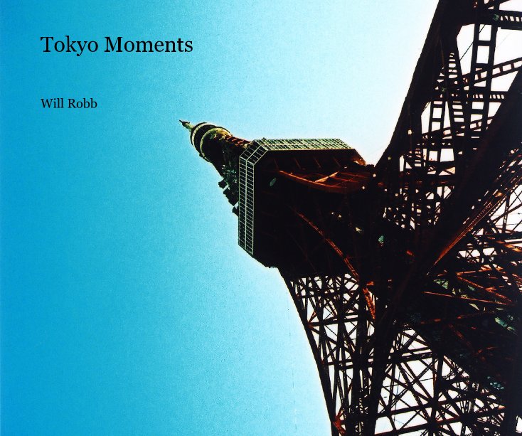 Tokyo Moments nach Will Robb anzeigen