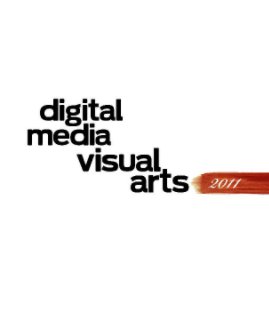 DSOA Visual Arts/Digital Media 2011 Senior Book book cover