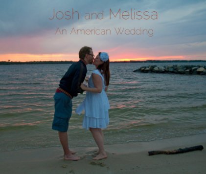 Josh and Melissa: An American Wedding book cover