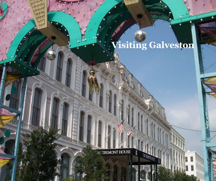 View Visiting Galveston by carcmuck