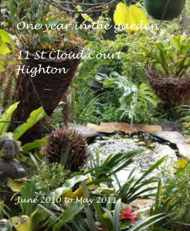 One year in the garden 11 St Cloud Court Highton book cover