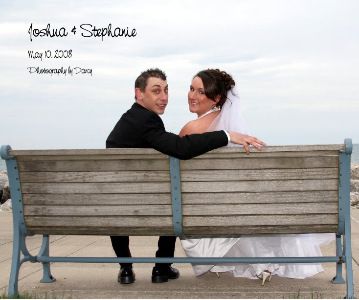 View Joshua & Stephanie by Darcy Holverson