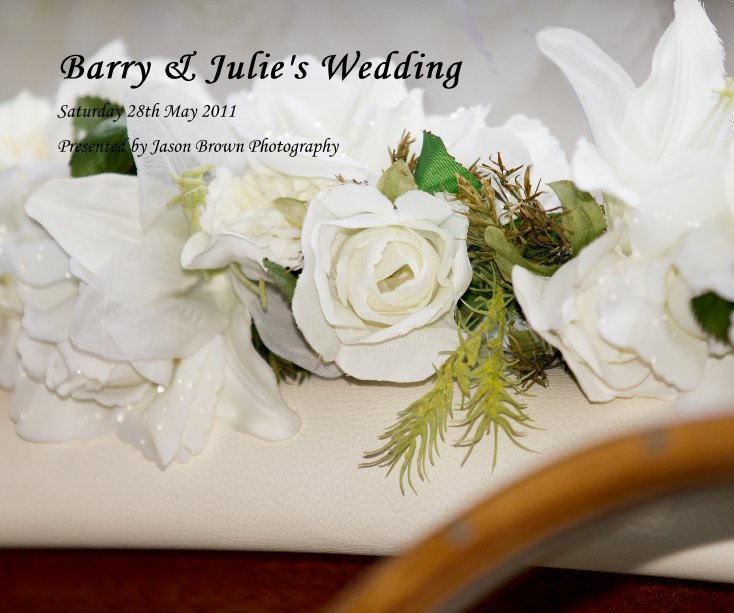 View Barry & Julie's Wedding by Presented by Jason Brown Photography