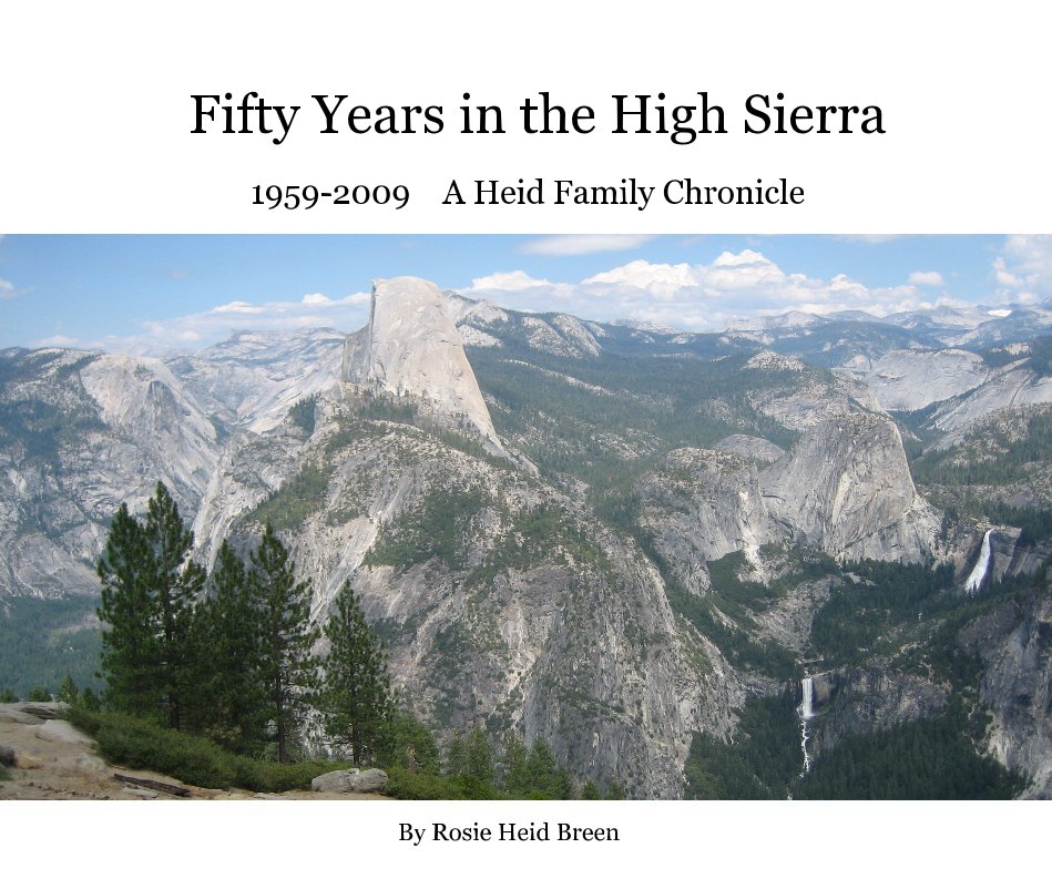 Fifty Years in the High Sierra nach Rosie Heid Breen anzeigen