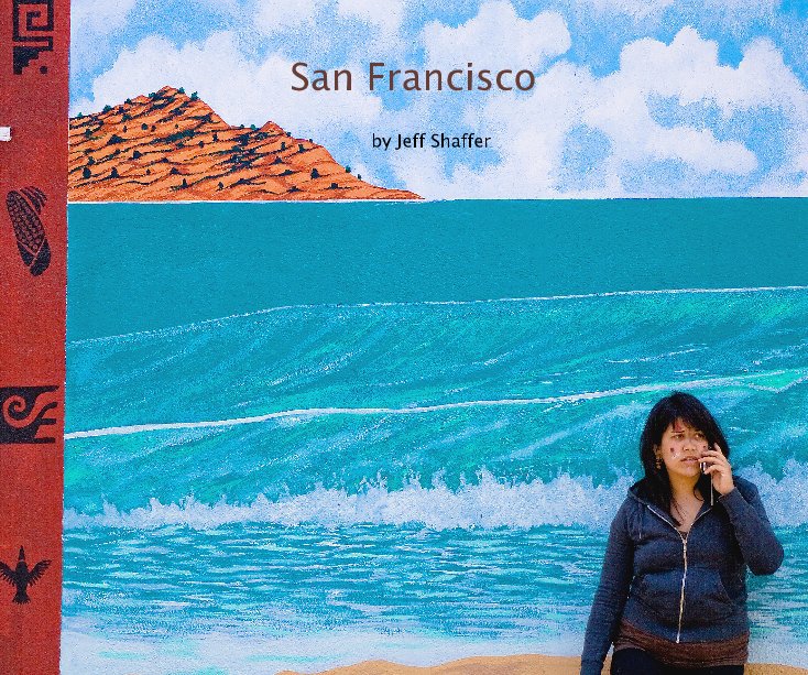 View San Francisco by Jeff Shaffer
