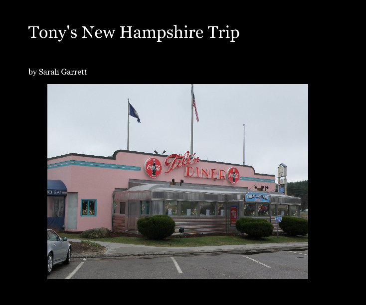 Bekijk Tony's New Hampshire Trip op Sarah Garrett