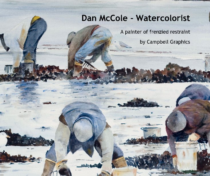 Visualizza Dan McCole - Watercolorist di Campbell Graphics