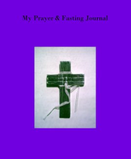 My Prayer & Fasting Journal book cover