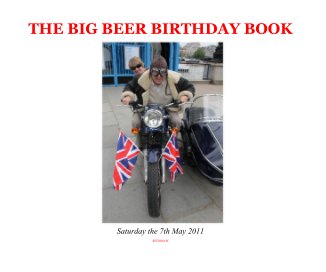 THE BIG BEER BIRTHDAY BOOK Saturday the 7th May 2011 BEERBOOK book cover