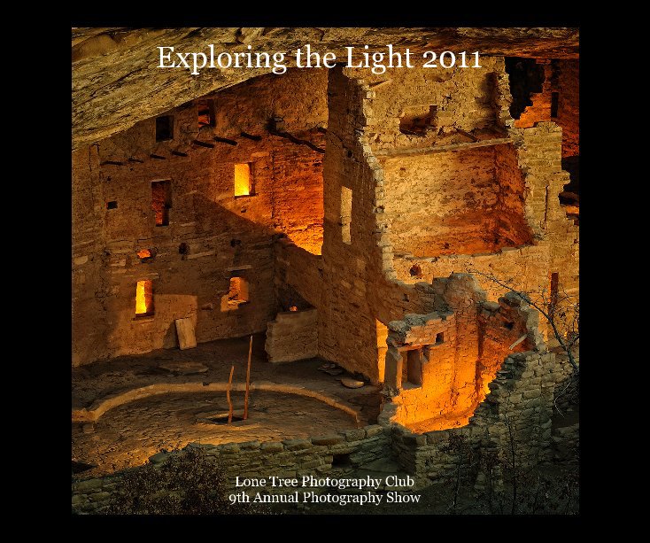 Bekijk Exploring the Light 2011 Edition 2 op Lone Tree Photo Club