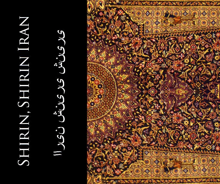 Ver Shirin, Shirin Iran por Myra