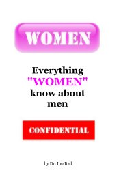 Everything "WOMEN" know about men book cover