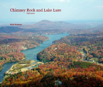 Chimney Rock and Lake Lure Fall 2007 book cover
