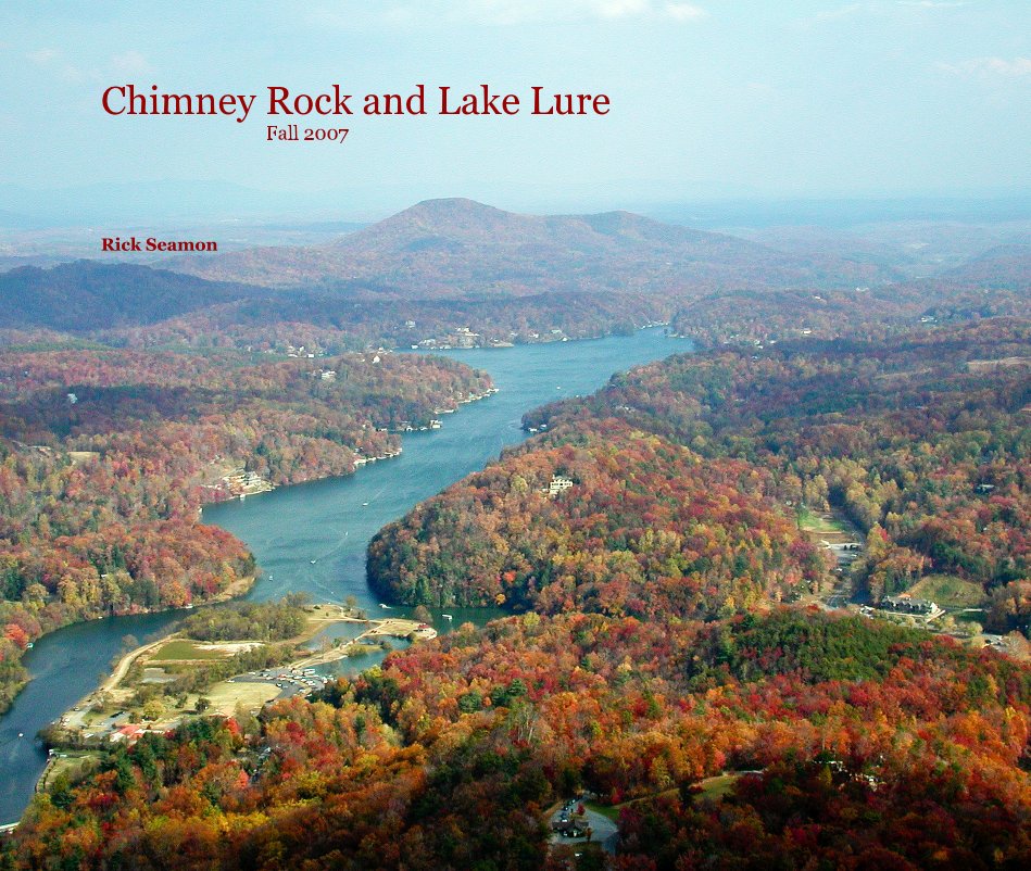 Chimney Rock and Lake Lure Fall 2007 nach Rick Seamon anzeigen