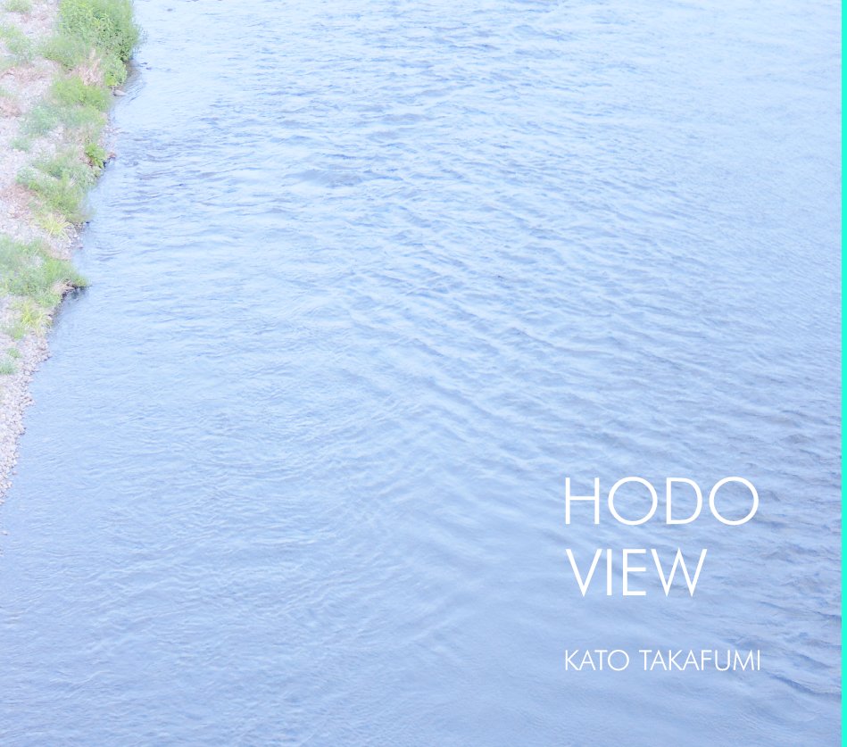 View HODO VIEW by KATO TAKAFUMI