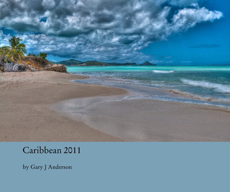 Ver Caribbean 2011 por Gary J Anderson