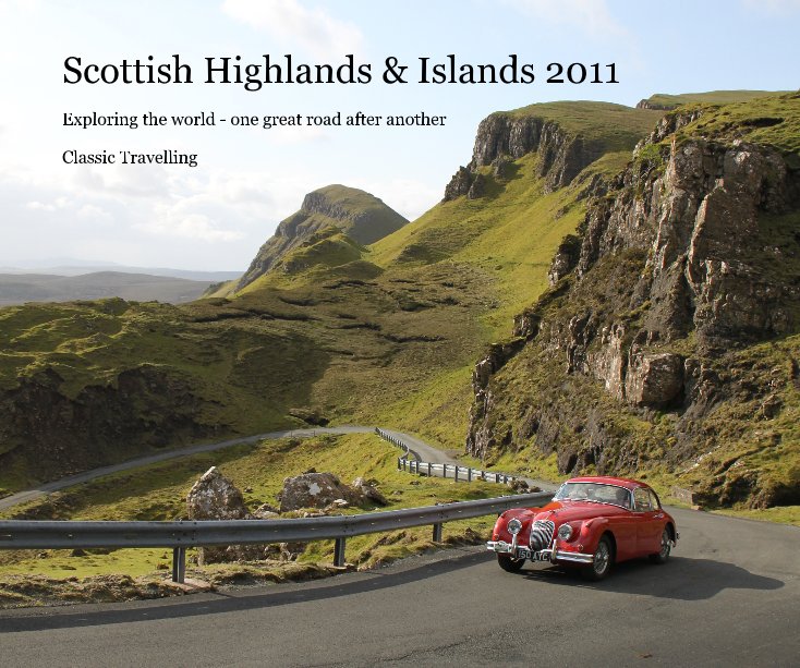View Scottish Highlands & Islands 2011 by Classic Travelling
