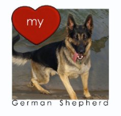 LOVE my German Shepherd book cover
