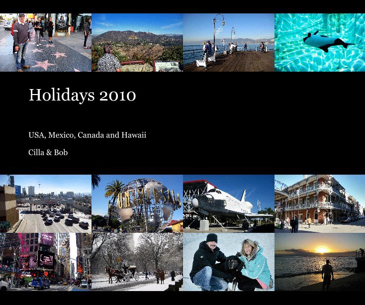 View Holidays 2010 by Cilla & Bob