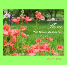 Flora: The Dallas Arboretum book cover